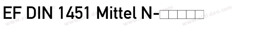 EF DIN 1451 Mittel N字体转换